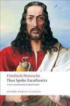 Friedrich Nietzsche, Friedrich Wilhelm Nietzsche - Thus Spoke Zarathustra
