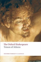 Thomas Middleton, William Shakespeare, John Jowett, John ( Jowett, John (Reader in Shakespeare Studies at the Shakespeare Institute Jowett - Timon of Athens