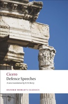 Cicero, Marcus Tullius Cicero - Defence Speeches