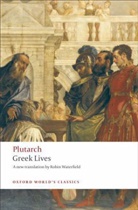 Plutarch, Robin Waterfield, Philip A Stadter, Philip A. Stadter, Philip A. (Falk Professor in the Humanities Stadter - Greek Lives