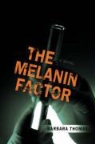 Barbara Thomas - Melanin Factor
