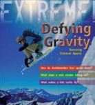 Sean Callery - Extreme Science: Defying Gravity