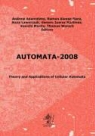 A. Adamatzky, R. Alonso-Sanz, A. Lawniczak - Automata-2008: Theory and Applications of Cellular Automata