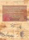 Mirza Naqi Nasiri, Ali Naqi Nasiri, Mirza Naqi Nasiri - Titles and Emoluments in Safavid Iran