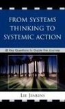 Lee Jenkins, Lee M. Jenkins - From Systems Thinking to Systemic Action