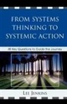 Lee Jenkins, Lee M. Jenkins - From Systems Thinking to Systemic Action