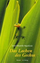 José Eduardo Agualasa, Jose E Agualusa, Jose E. Agualusa, José Eduardo Agualusa, Michael Kegler - Das Lachen des Geckos