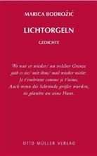 Marica Bodorzic, Marica Bodrozic - Lichtorgeln