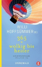Will Hoffsümmer, Willi Hoffsümmer - 365 x wolkig bis heiter