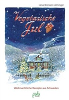 Brorsson Alminger, Lena Brorsson Alminger, Margret Schneevoigt, Margret Schneevoigt, Aus d. Schwed. v. Wa, Margret Ill. v. Schneevoigt... - Vegetarische Jul
