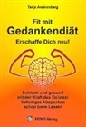 Tanja Aeckersberg, Ingrid Aeckersberg, Pjotr Elkunoviz, Anne Hübner, Anneliese Kimpenhaus - Fit mit Gedankendiät
