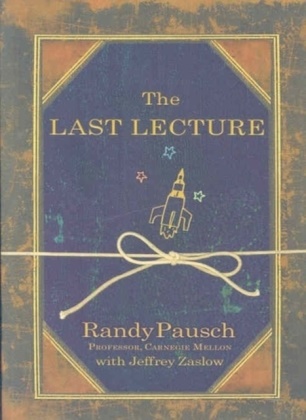 Randy Pausch, Zaslow Pausch Randy, Jeffrey Zaslow - The Last Lecture