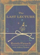 Randy Pausch, Zaslow Pausch Randy, Jeffrey Zaslow - The Last Lecture
