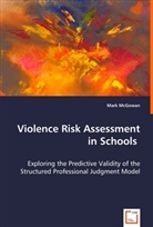 Mark McGowan - Violence Risk Assessment in Schools