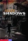 Steve Brezenoff, Steve/ Martin Brezenoff, Cynthia Martin - Alley of Shadows