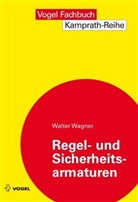 Walter Wagner - Regel- und Sicherheitsarmaturen