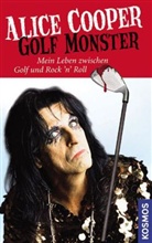 Alice Cooper - Golf Monster