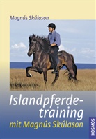 Stin Helmersson, Magnus Skulason, Magnús Skúlason - Islandpferdetraining mit Magnus Skulason