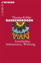 Thomas Köhler - Rauschdrogen