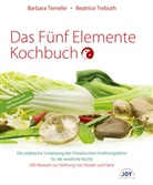Barbar Temelie, Barbara Temelie, Beatrice Trebuth - Das Fünf Elemente Kochbuch