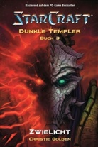 Christie Golden - StarCraft, Dunkle Templer - 3: Zwielicht