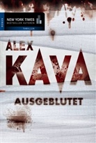 Alex Kava - Ausgeblutet