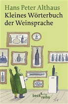 Hans P. Althaus, Hans Peter Althaus - Kleines Wörterbuch der Weinsprache