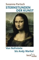 Susanna Partsch - Sternstunden der Kunst