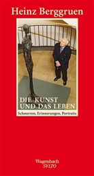 Heinz Berggruen - Die Kunst und das Leben