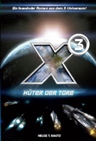 Helge Kautz, Helge T Kautz, Helge T. Kautz - X3 Hüter der Tore