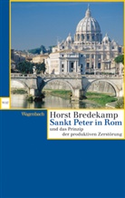 Horst Bredekamp - Sankt Peter in Rom und das Prinzip der produktiven Zerstörung