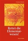 Thomas Mayer - Rettet die Elementarwesen!