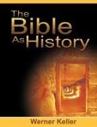 Werner Keller - The Bible as History