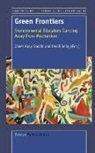 James Gray-Donald, David Selby - Green Frontiers: Environmental Educators Dancing Away from Mechanism