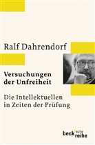 Ralf Dahrendorf - Versuchungen der Unfreiheit