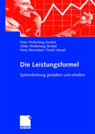 Frank Hänsel, Petra Sternecker, Pete Wollsching-Strobel, Peter Wollsching-Strobel, Ulri Wollsching-Strobel, Ulrike Wollsching-Strobel... - Die Leistungsformel