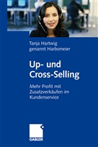 Tanja Harbsmeier, Tanja Hartwig, Tanja Hartwig Genannt Harbsmeier - Up- und Cross-Selling