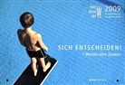 Arnd Brummer, Anja Lehmann - Sich entscheiden!, Wandkalender