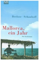 Heinric Breloer, Heinrich Breloer, Frank Schauhoff - Mallorca, ein Jahr