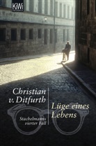 Christian Ditfurth, Christian von Ditfurth - Lüge eines Lebens