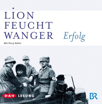 Lion Feuchtwanger, Percy Adlon - Erfolg, 6 Audio-CD (Audio book) - Lesung mit Percy Adlon (6 CDs)