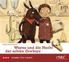 Hilke Rosenboom, Rufus Beck - Wayne und die Nacht der echten Cowboys, 1 Audio-CD (Audio book)