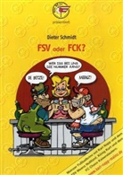 Dieter Schmidt - FSV oder FCK?