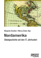 Marcus GrÃ¤ser, Margarete Grandner, Marcus Gräser - Nordamerika