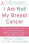 Ruth Peltason, Peltason Ruth - I Am Not My Breast Cancer