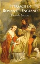 E Zuccato, E. Zuccato, Edoardo Zuccato - Petrarch in Romantic England