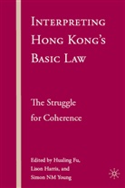 Fu, H Fu, H. Fu, Hualing Fu, Hualing Harris Fu, Harris... - Interpreting Hong Kong''s Basic Law