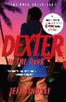 Jeff Lindsay, Jeffry P. Lindsay - Dexter in the Dark