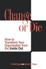 M. David Dealy, Milton D. Dealy, Dealy Milton D., Andrew R. Thomas, Thomas Andrew R. - Change or Die