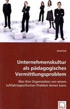 Gerd Essl - Unternehmenskultur als pädagogisches Vermittlungsproblem